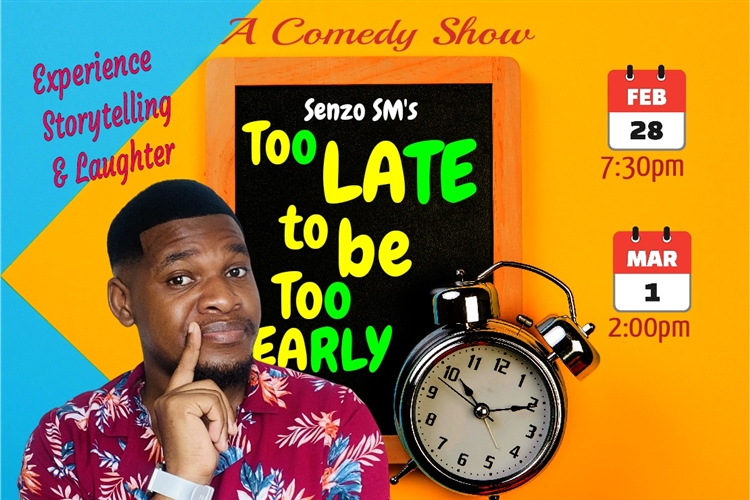 TOO LATE TO BE TOO EARLY  by Senzo SM - Rhumbelow Durban